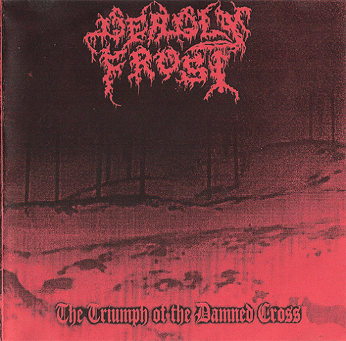 Deadly Frost : The Triumph of the Damned Cross